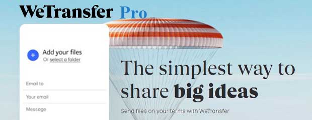 WeTransfer Pro, Premium Large File Sender