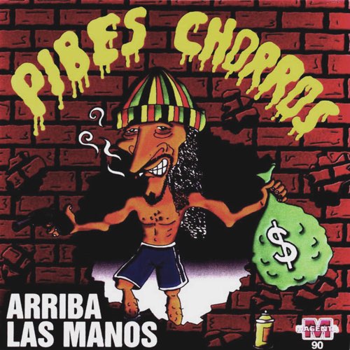 Pibes Chorros - Arriba las manos [iTunes Plus AAC M4A]