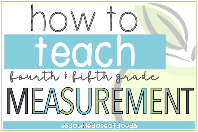 How to Teach Measurement Conversions for Fourth and Fifth Grades