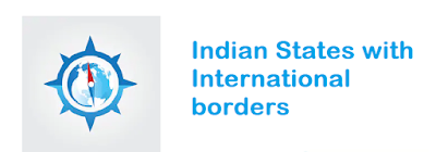  For Govt Jobs Preparation - Indian States with International borders