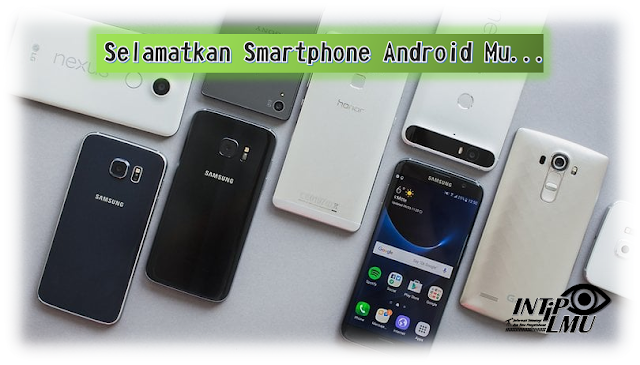 Menjaga Smartphone Android Tetap Aman
