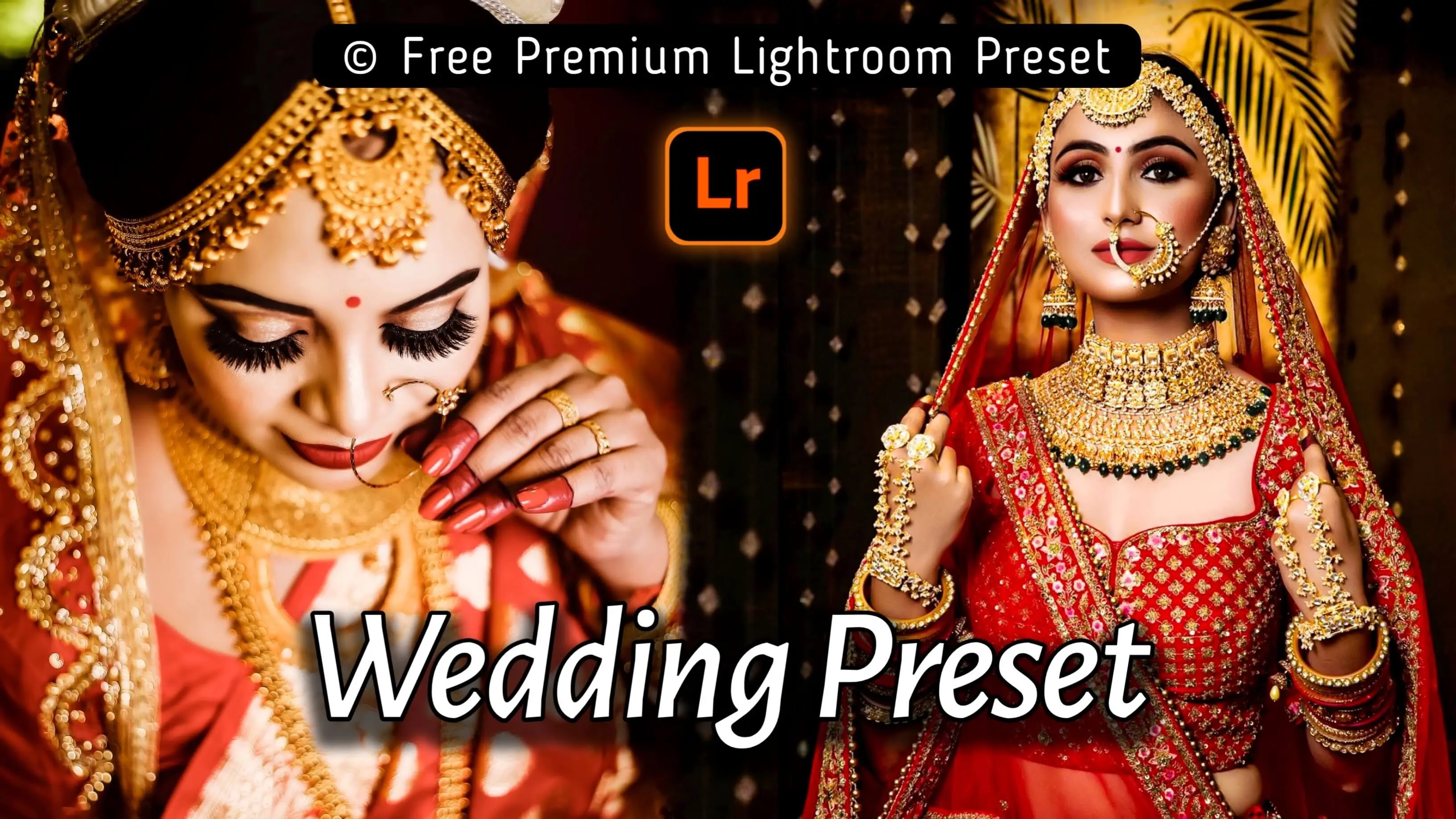 Wedding presets, Wedding Lightroom Presets, Free Wedding Presets, Amman Patro, Amman Patro.in, Lightroom Presets, Free Lightroom Presets, Free Presets