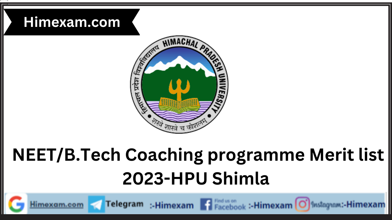 NEET/B.Tech Coaching programme Merit list 2023-HPU Shimla NEET/B.Tech Coaching programme Merit list 2023-HPU Shimla