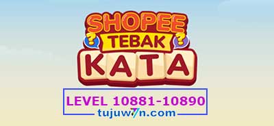 tebak-kata-shopee-level-10886-10887-10888-10889-10890-10881-10882-10883-10884-10885