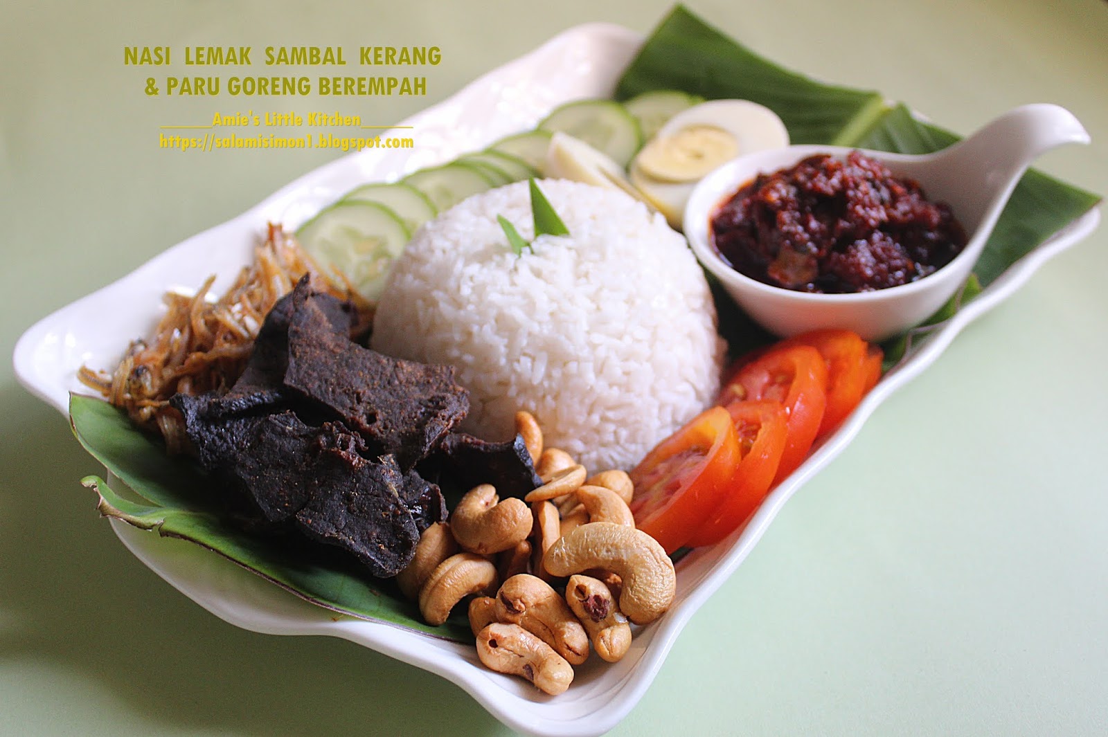 AMIE'S LITTLE KITCHEN: Nasi Lemak Sambal Kerang & Paru 