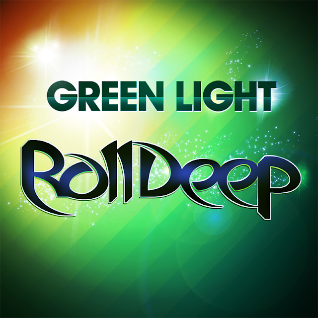 roll deep green light