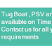 Tugboat / PSV / AHT Available for short and long terms charter.