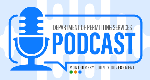 Department of Permitting Services’ Newest Podcast Guides Homeowners Through Permitting Process for Home Projects