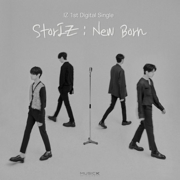 DOWNLOAD [Single] IZ – StorIZ : New Born