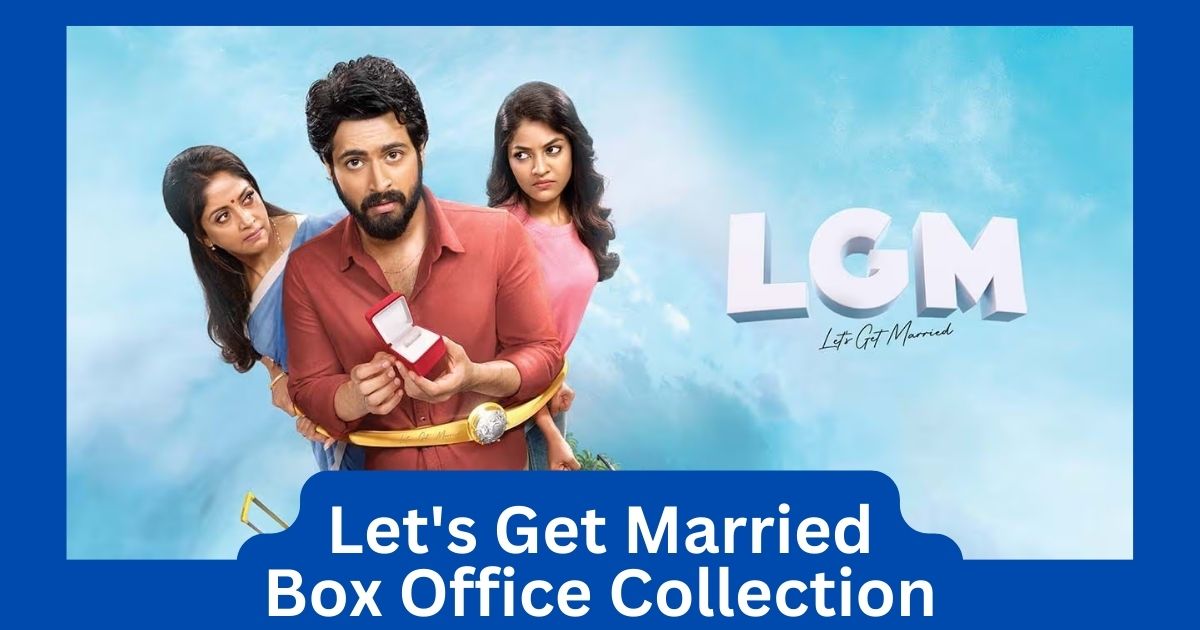 Let's Get Married Movie Box Office Collection