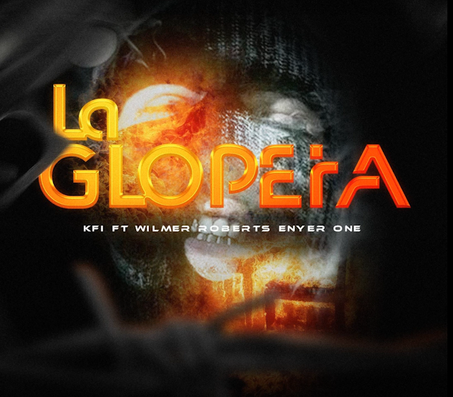 La Glopeta (feat. Wilmer Roberts & Enyer One)