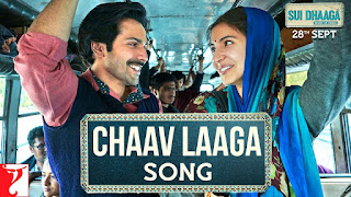 Chaav Laaga Song Lyrics | Sui Dhaaga - Made in India 