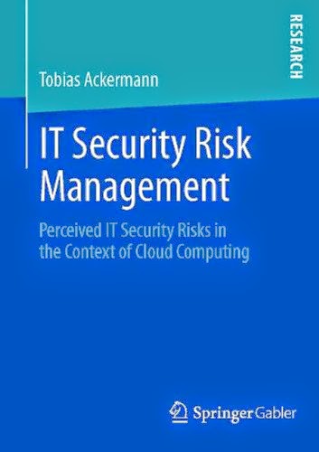 IT-Security-Risk-Management-Perceived-IT-Security-Risks-in-the-Context-of-Cloud-Computing IT-Security-Risk-Management-Perceived-IT-Security-Risks-in-the-Context-of-Cloud-Computing