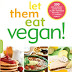 UPDATE! Let Them Eat Vegan - Release Date!