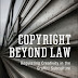 Book Review: Copyright Beyond Law