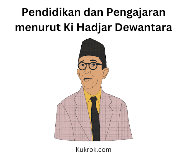 Pendidikan dan Pengajaran menurut Ki Hadjar Dewantara