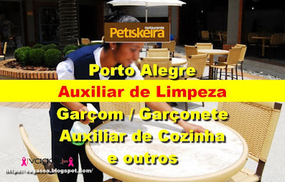 Rede de Restaurantes abre vaga para Auxiliar de Limpeza, Garçons, Atendentes e Outros em Porto Alegre