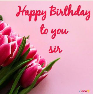 Happy Birthday Sir Images with wishes and quotes free download