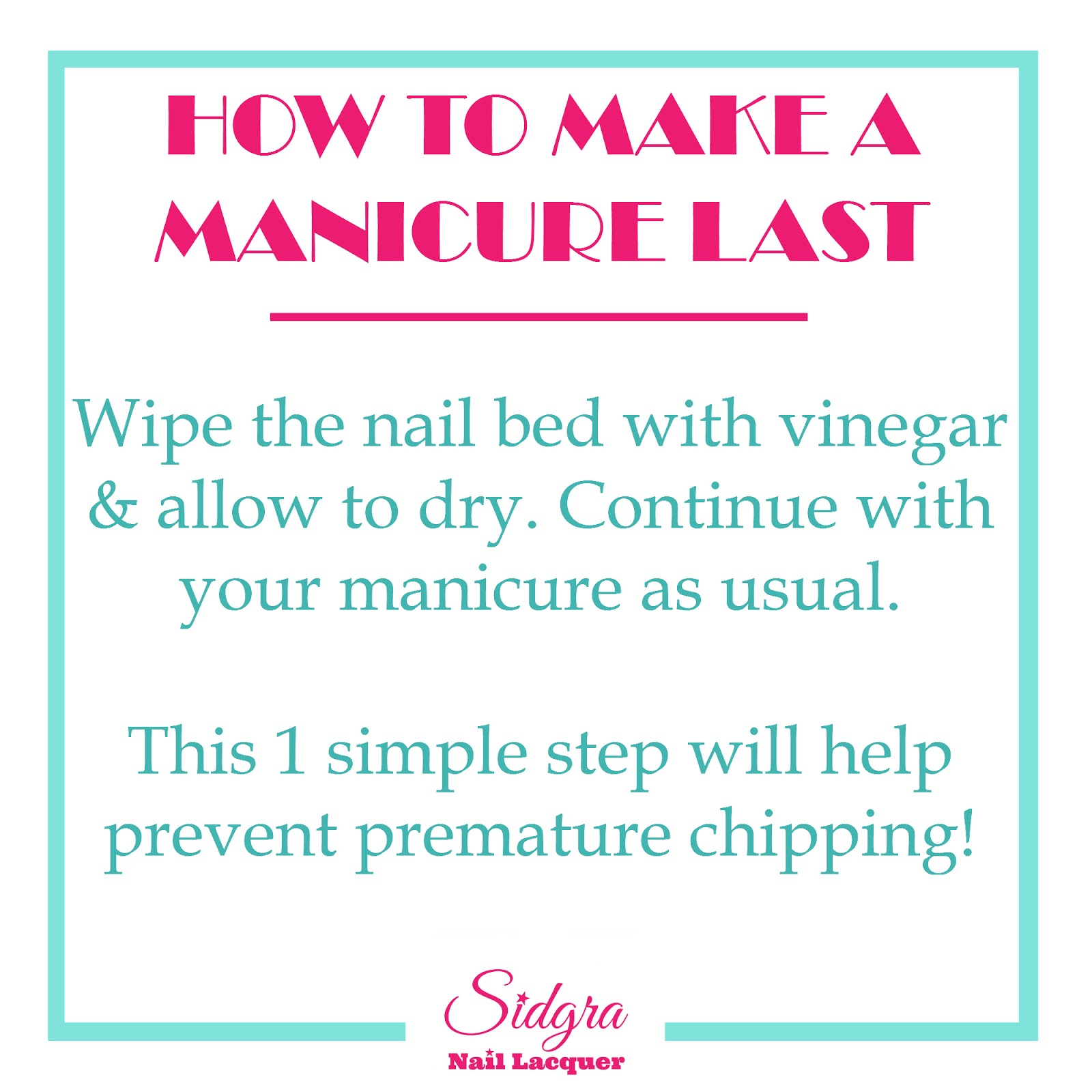 How to make your manicure last. Sidgra.com