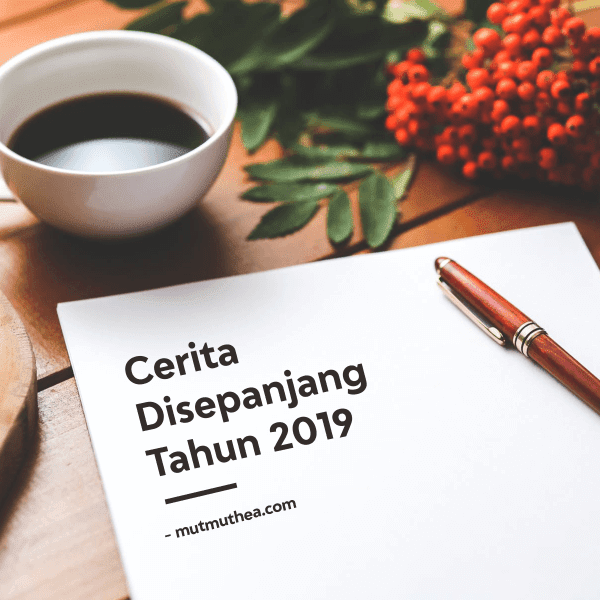 Cerita Disepanjang Tahun 2019