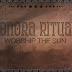 Sonora Ritual- Worship the Sun