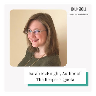 Sarah McKnight, Author of  The Reaper’s Quota