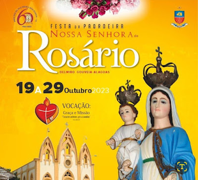 Datas da Festa de Nossa Senhora do Rosário em Delmiro Gouveia são divulgadas pela Paróquia de Nossa Senhora do Rosário 