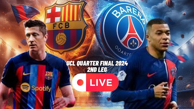 Barcelona vs PSG UCL Quarter Final 2nd Leg Live: Yallashoot | Livekoora