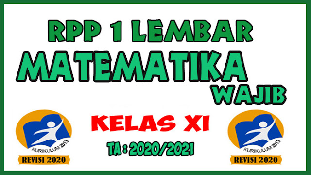 RPP 1 Lembar Matematika Wajib Kelas XI Revisi Tahun 2020