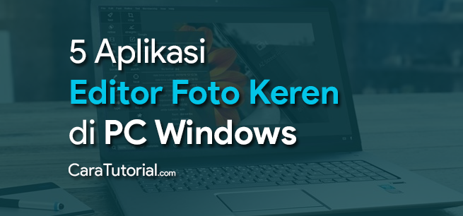 5 Editor Foto Keren Seperti PicsArt untuk PC Windows