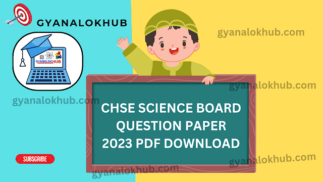 CHSE Board Science Previous Year Question Paper 2023 pdf download