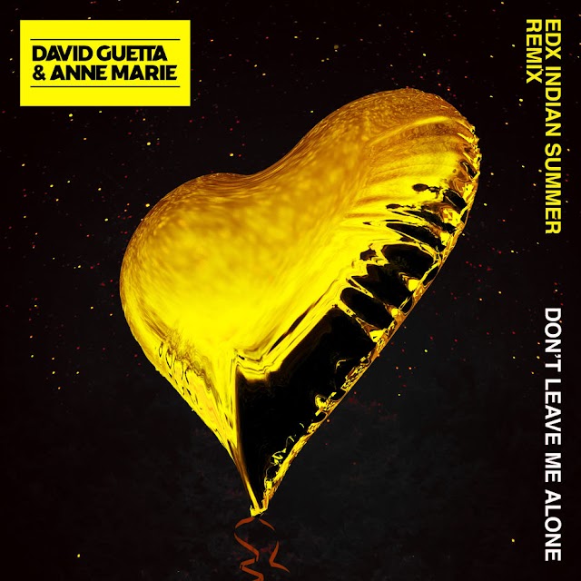 David Guetta - Don't Leave Me Alone (feat. Anne-Marie) [EDX's Indian Summer Remix] - Single [iTunes Plus AAC M4A]