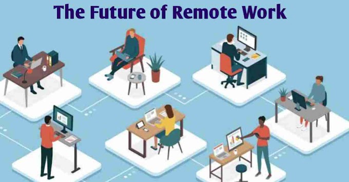 The Future of Remote Work : Tomorrow's Way of Working from Home