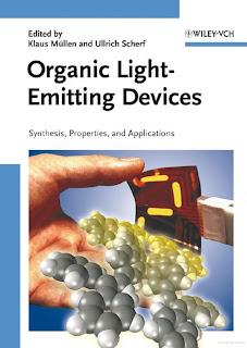 Organic Light Emitting Devices Synthesis, Properties and Applications