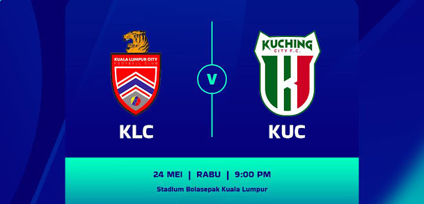 Live Streaming KL City vs Kuching City 24.5.2023