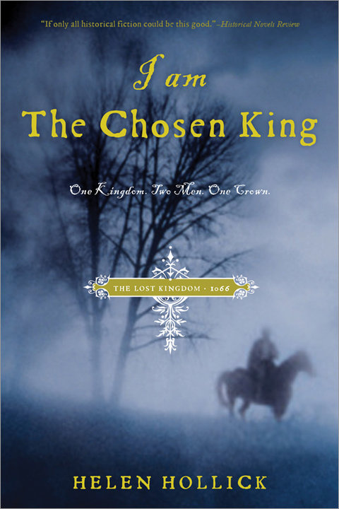 Review:  I Am The Chosen King by Helen Hollick, King Harold of England, Emma of Normandy