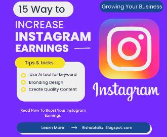 15 Ways To Boost Your Instagram Earnings By Posting Better Content