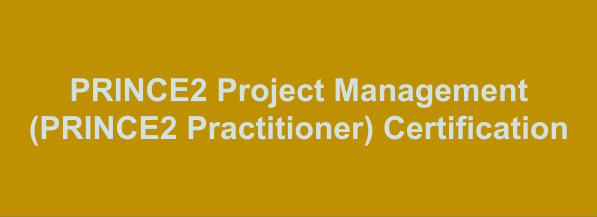 PRINCE2 Project Management (PRINCE2 Practitioner) Certification