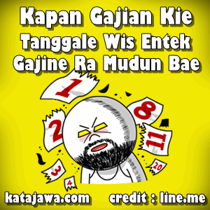 "Kapan ini gajian, Tanggal sudah habis, gajinya belum turun-turun". Animasi diatas gambaran seseorang sedang menunggu gajian sampai tanggalnya sudah terlewat sangat jauh dan mengeluh kapan gajian, tanggal sudah habis, gajinya kok belum turun-turun.