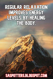 Regular relaxation improves energy levels by healing the body.