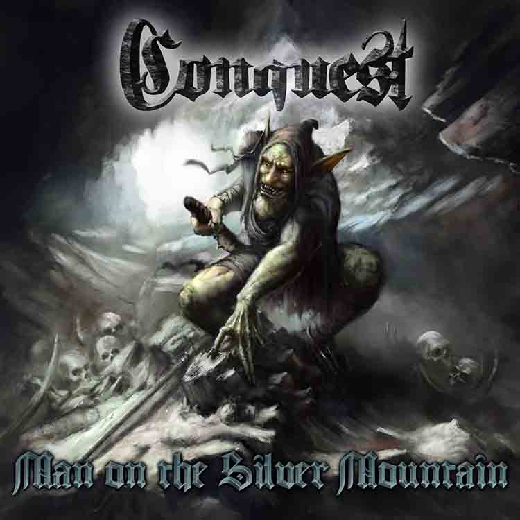 Conquest - 'Man on the Silver Mountain'