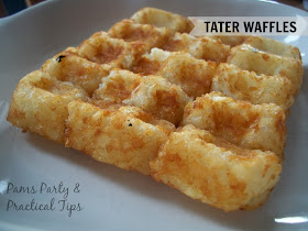 Tater Waffles by Pams Party and Practical Tips