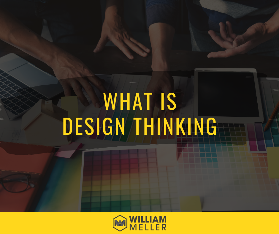 William Meller - What is Design Thinking