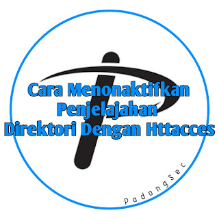 Cara Menonaktifkan Penjelajahan Direktori Dengan Httacces