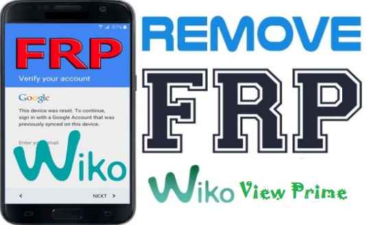 طريقة، حصرية، لحذف ،حساب ،غوغل، لهاتف ،FRP، Bypass، Wiko ،View، Prime