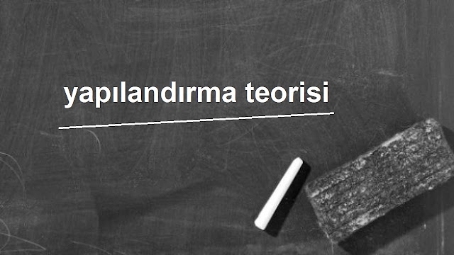 yapılandırma teorisi