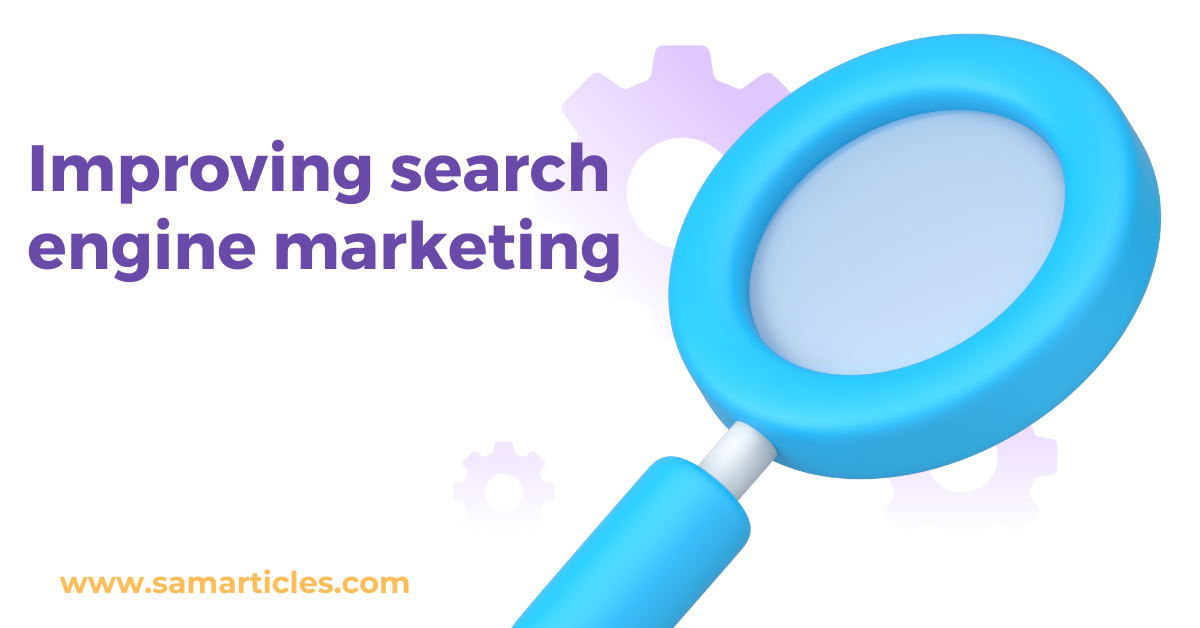 Improving search engine marketing