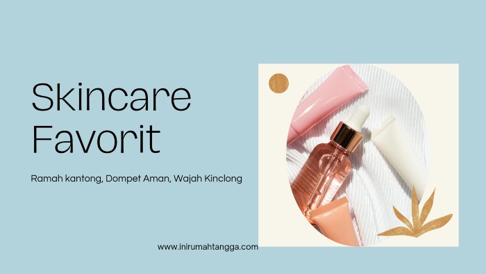 Skincare Favorit ramah kantong