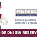 RENIEC - Informó Que Ya No Es necesario Reservar Citas para Recoger DNI