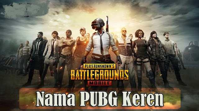  Berbicara mengenai game Mobile Battle Royale terpopuler pada aplikasi Mobile 100+ Nama PUBG Keren Untuk Laki-Laki Terbaru